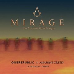 MIRAGE Chords OneRepublic, Assassin’s Creed & Mishaal Tamer