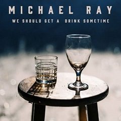 WE SHOULD GET A DRINK SOMETIME Chords Michael Ray