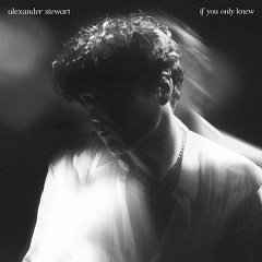 if you only knew Chords Alexander Stewart